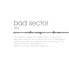 Bad Sector - Xela
